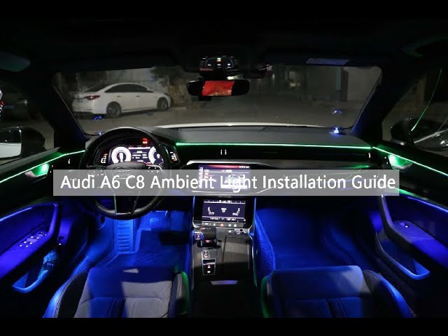 Audi A6 C8 2019+ OEM Design Ambient Light Installation Instruction YouTube