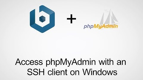 How to Access phpMyAdmin using an SSH tunnel