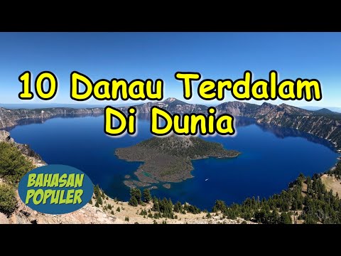 DUA DANAU DI INDONESIA INI, MASUK DALAM DAFTAR 10 DANAU TERDALAM DI DUNIA..