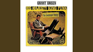 Video thumbnail of "Grant Green - That Lucky Old Sun (Just Rolls Around Heaven All Day)"