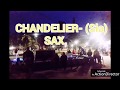 Chandelier (SIA) -SAX: C. W. Fath