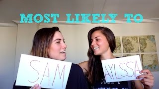 Most Likely To | Sam&Alyssa
