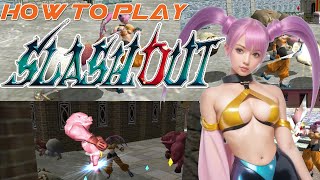 How To Play - Slash Out
