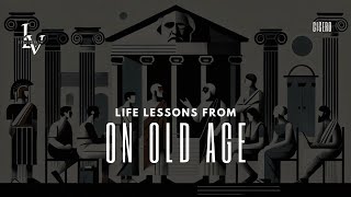 Life lessons from On Old Age by Cicero Information