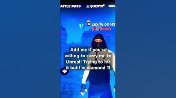 Anybody willing to carry me to Unreal? Add me! #fortnite #unreal #carry
