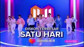 Iklan Lazada Indonesia - '11.11 Diskon Terbesar Satu Hari' [ft. Seventeen] 30sec (2021)
