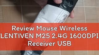 Review Mouse Wireless LENTIVEN M25 2.4G 1600DPI Receiver USB untuk PC Laptop Garansi 1 Tahun