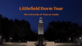 UT Austin-Littlefield Dorm Tour