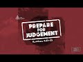 Prepare for Judgment (AM Service)