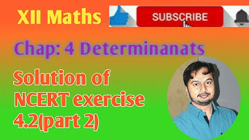 Solution of NCERT exercise 4.2 class 12 chapter 4 determinants Up/CBSE board Students ( part 2)