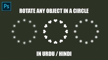 Rotate Any Object in a Circle in Photoshop in Urdu Hindi
