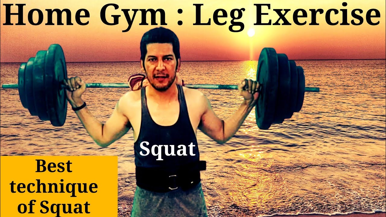 How to get bigger Leg | Home Gym | How to perform Squat | Complete Leg ...