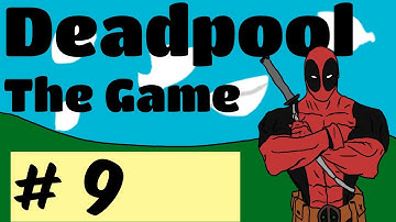 Deadpool Playthrough w/ Mischief Part 9 - Sentinel