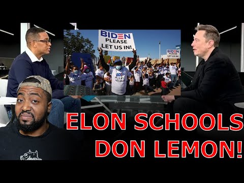 Elon Musk SCHOOLS Don Lemon On How Democrats Gain Power With Open Borders For Illegal Immigrants!