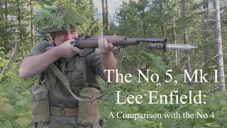 The No 5, Mk I Lee Enfield: A Comparison with the No 4