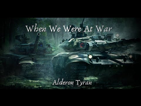 When We Were At War - Alderon Tyran