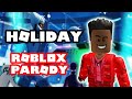 Lil Nas X - HOLIDAY (ROBLOX PARODY) | Roblox Music Video