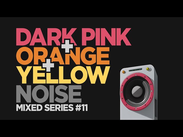 DARK PINK + ORANGE  + YELLOW NOISE slowly modulated (12 hours long) class=