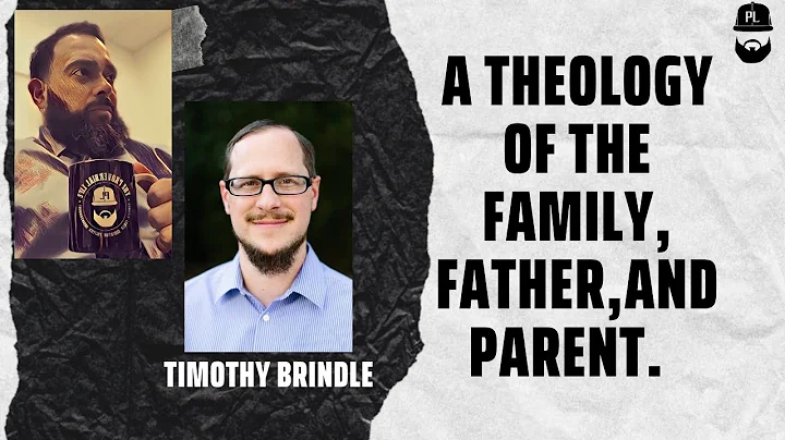 A theology of Family, Father, and Parent, with @Ti...