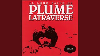 Video voorbeeld van "Plume Latraverse - Les Brassières"