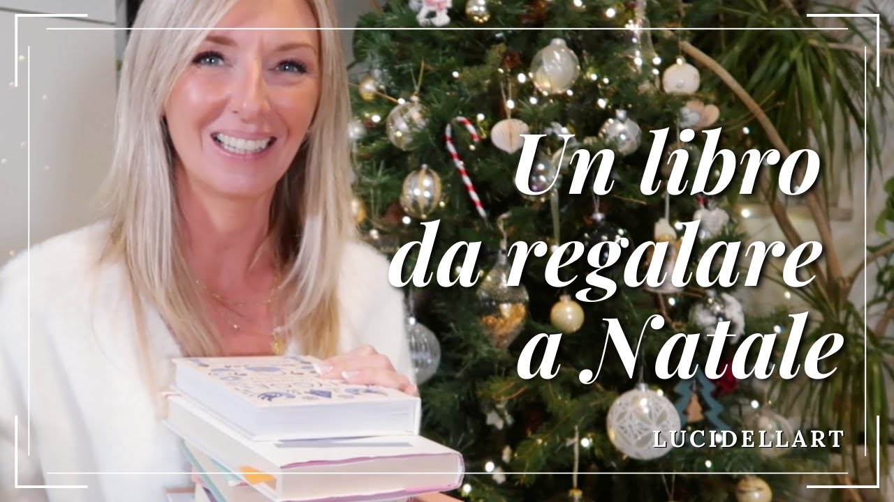 Cosa leggere a Natale Un libro da regalare a Natale Lucidellart - YouTube