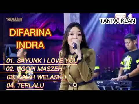 SAYUNK I LOVE YOU TERLALU DIFARINA INDRA ADELLA FULL ALBUM TERBARU