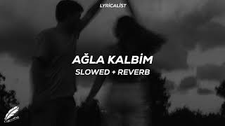 Bengü - Ağla Kalbim (Slowed + Reverb) Resimi