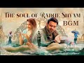 The soul of radhe shyam bgm  prabhas  pooja hegde  radha krishna kumar  thaman s  uv creations