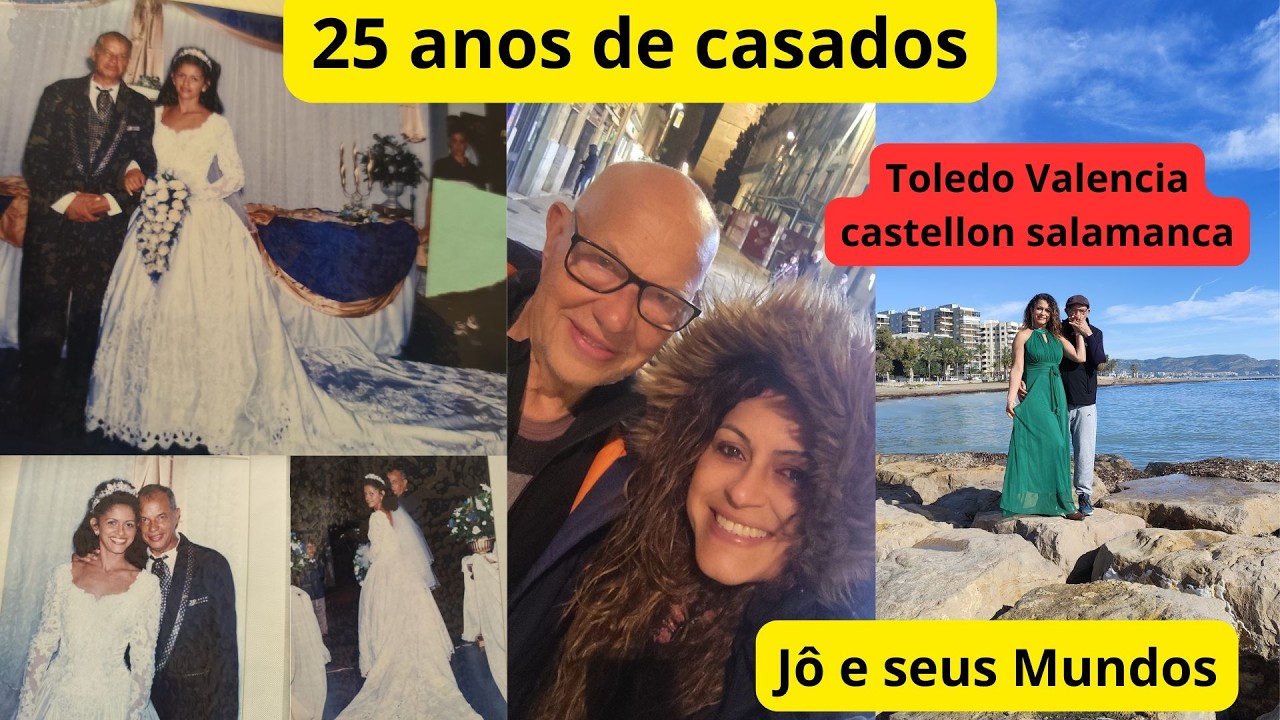 25 anos de casados  passeando por Toledo,Valencia, Castellon, Salamanca Jô e seus Mundos.