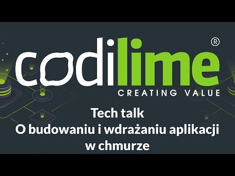 Tech talk: O budowaniu i wdrażaniu aplikacji w chmurze