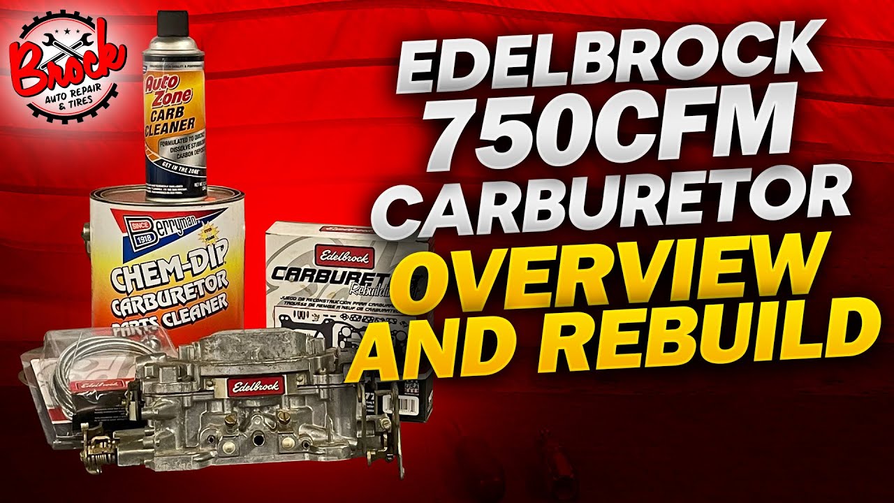 Edelbrock 750 CFM Carburetor Rebuild Brock Auto Repair YouTube