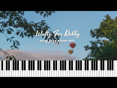 Waltz For Debby (쉬운 재즈 버전) - Bill Evans