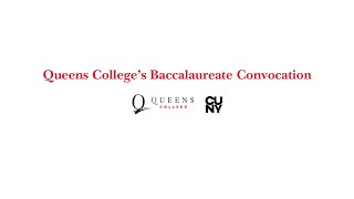 Queens College’s Baccalaureate Convocation