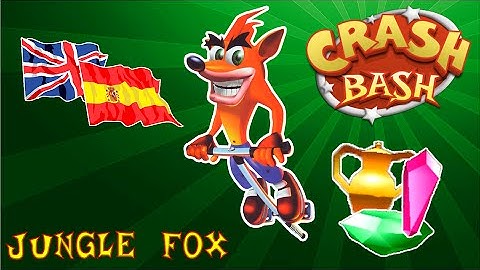 Crash Bash (Español/English): 23 - Jungle Fox [Trofeo, Gema y Cristal]