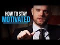 How to stay motivated  break bad habits