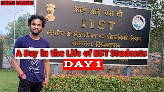 Day in the life of IIST student | Day 1 | IIST thiruvananthapuram | Shayari World |