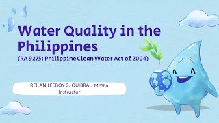 Water Quality: Clean Water Act of 2004 (RA 9275 of the Philippines)