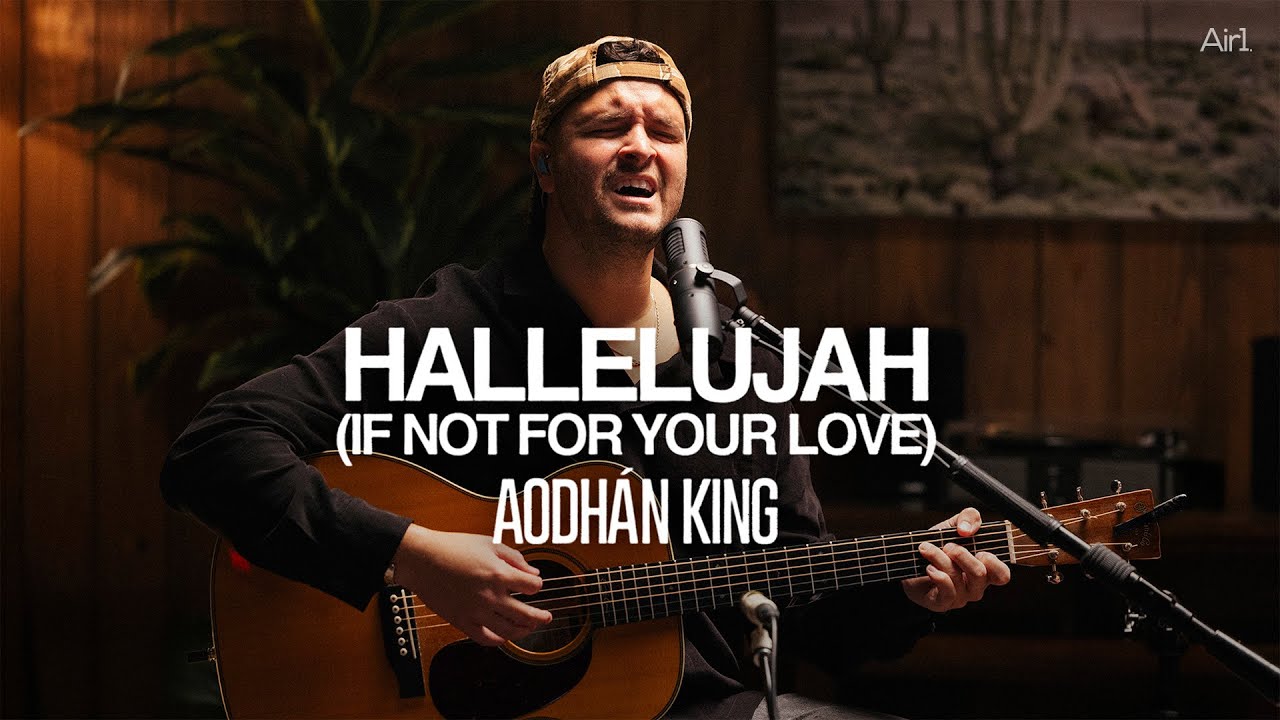 Aodhán King - Hallelujah (If Not For Your Love) | Recorded Live with Air1