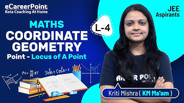 Coordinate Geometry | Point Lecture-4 | Maths | JEE Mains & Advanced | KM Ma