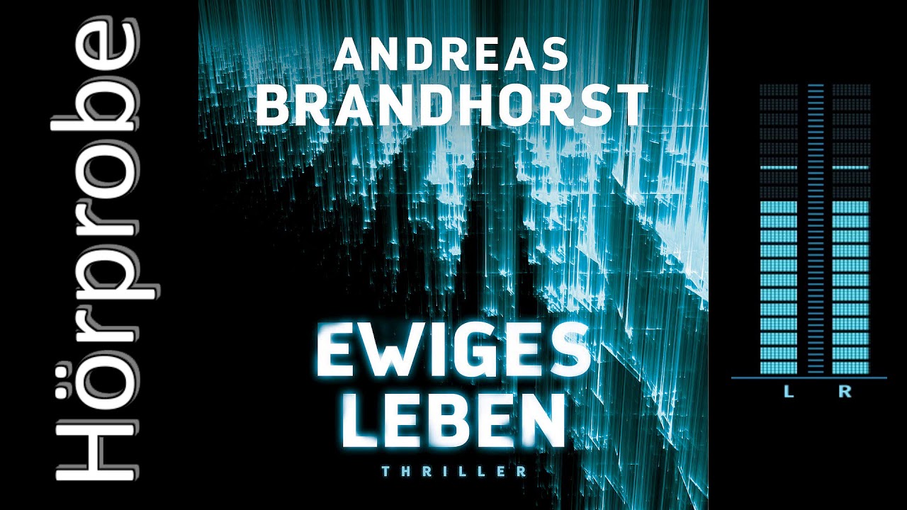 Andreas Brandhorst: Ewiges Leben (Hörprobe)