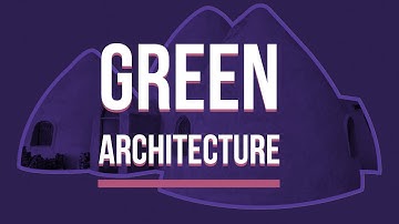 The Most Important Aspects of Green Design in Architecture 🌲