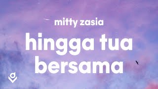 Hingga Tua Bersama - Rizky Febian (Lyrics) | Mitty Zasia Cover