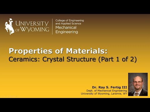 10-1 Ceramics: Crystal Structure (Part 1 of 2)
