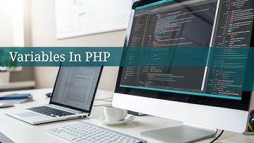 PHP Variables Explained (Tutorial)