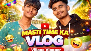 #video || Masti Time , Shailesh ka Brekup Hogaya || #villagevlogger 