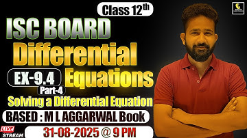 ISC Class 12 Maths | Differential Equations | Method of separation of variables | ML Ex 9.4(Q18-Q26)