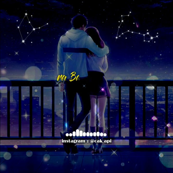 Story Wa Baper  |  Pengenku Siji Nyanding Kowe Selawase