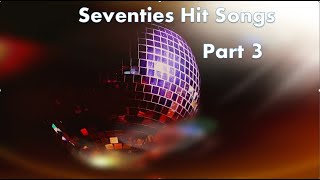 Seventies Hit Songs Part 3