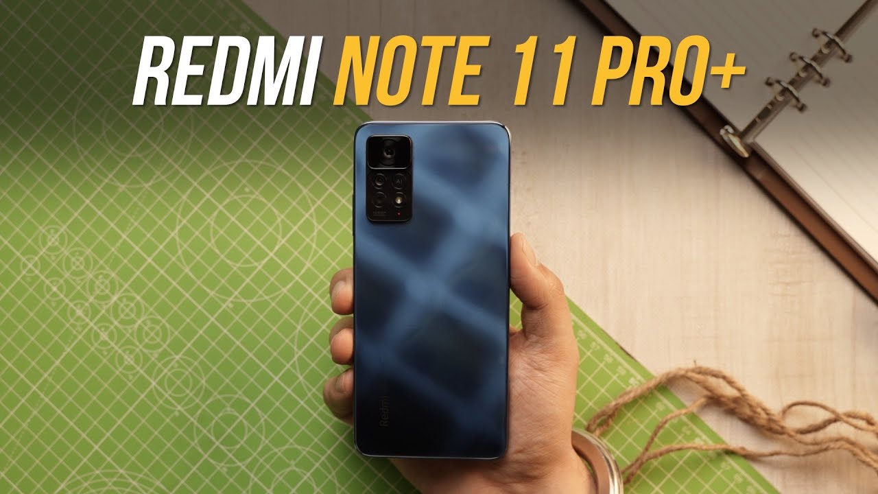 Redmi Note 11 Pro+ First Impressions: Worth The Price?