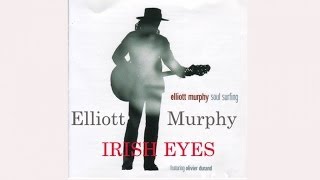 Elliott Murphy - Irish Eyes